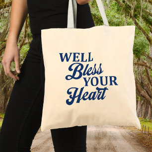 Well Bless Your Heart Southern Style Funny Tote Bag