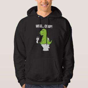 Well  Crap  Toilet Rex Hoodie