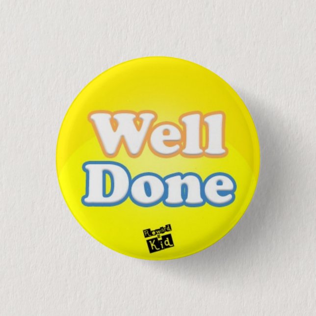 Well done 1 inch round button (Front)