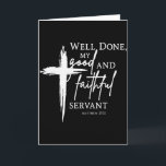 Well Done Good And Faithful Servant Christian Bibl Card<br><div class="desc">Well Done Good And Faithful Servant Christian Bible Verse</div>