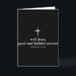 Well Done Good And Faithful Servant Christian Bibl Card<br><div class="desc">Well Done Good And Faithful Servant Christian Bible Verse</div>