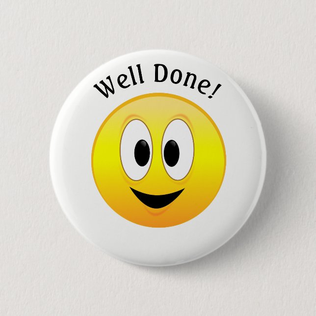 Well Done!, Happy Yellow Face 2 Inch Round Button (Front)