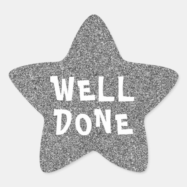 Well Done Personalized Teacher Silver Glitter Star Star Sticker (Front)