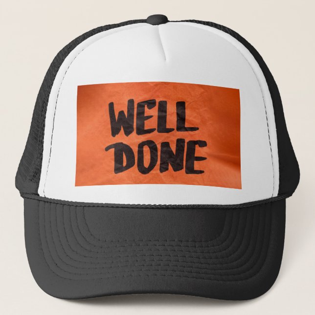 Well Done Recognition Positive Praise for Students Trucker Hat (Front)