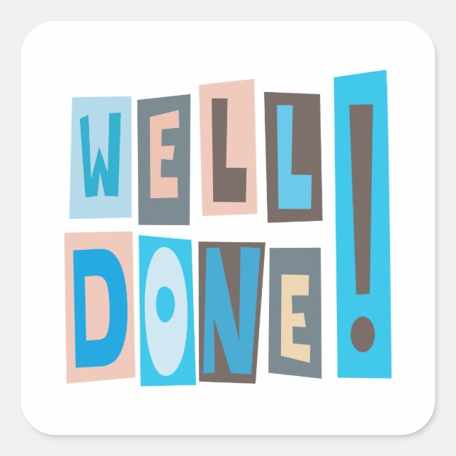 Well Done Square Sticker (Front)