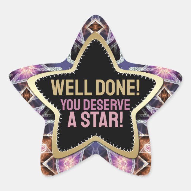 Well Done! You Deserve a Crystal Star Purple Pink Sticker (Front)