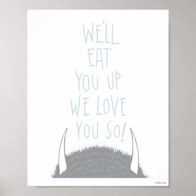 We'll Eat You Up We Love You So! - Blue Poster (Front)