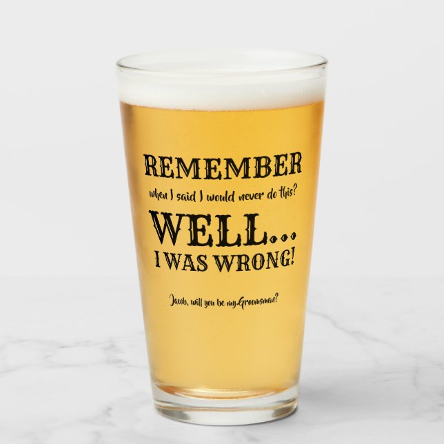 Well... - Funny Groomsman Proposal Glass (Front Filled)