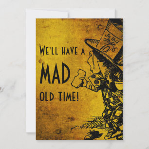 We'll Have A Mad Old Time! (Mad Hatter - gold) Invitation
