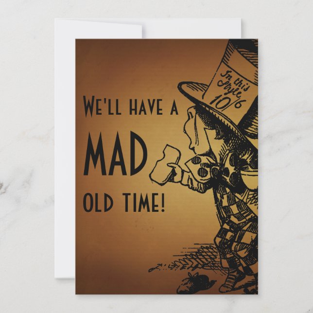 We'll Have A Mad Old Time! (Mad Hatter) Invitation (Front)