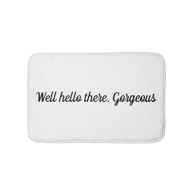 Well hello there, Gorgeous bath mat (Front)