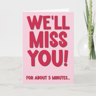 We'll Miss You Retirement Card