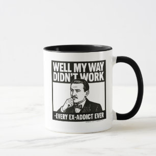Well My Way Didn't Work - English - Mug