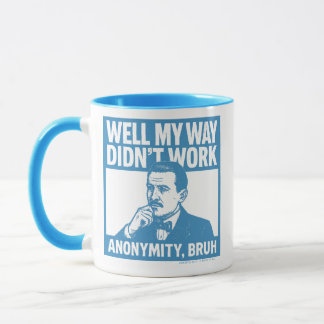 Well My Way Didn't Work - English - Mug