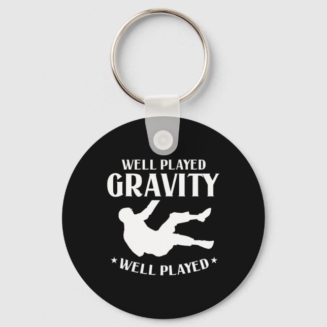 Well Played Gravity Fun Slip And Fall On Ground Br Keychain (Front)