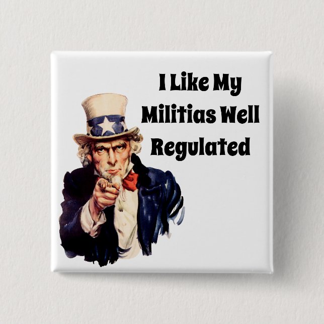 Well Regulated Militia 2 Inch Square Button (Front)