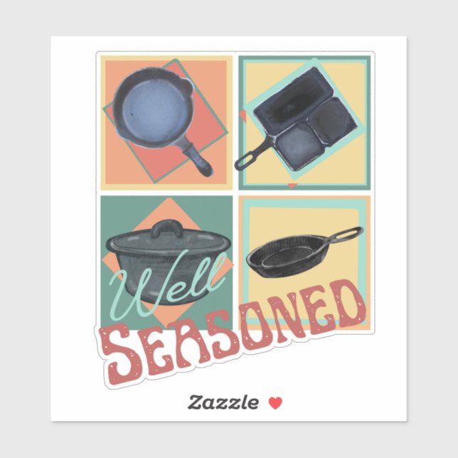 Well Seasoned Cast Iron Skillets Sticker (Sheet)