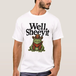 Well Sheeyit T-Shirt