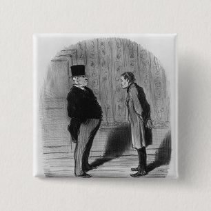 Well, Sir, what about my three terms?' 2 Inch Square Button