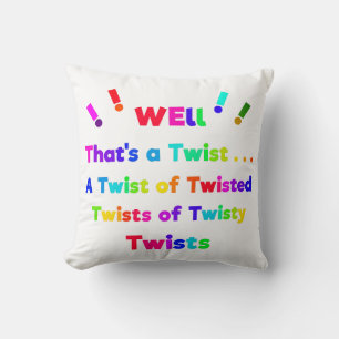 Well, That's a Twist! Throw Pillow