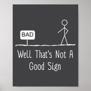 Well Thats Not A Good Sign Funny Stick Figure Fami