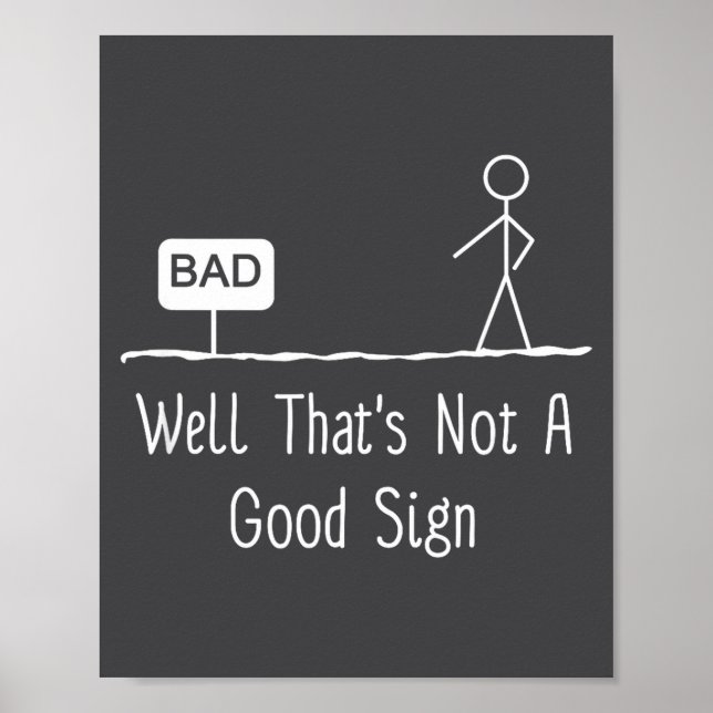 Well Thats Not A Good Sign Funny Stick Figure Fami (Front)