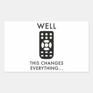 Well, This Changes Everything... Sticker