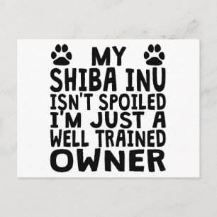 Well Trained Shiba Inu Owner Postcard