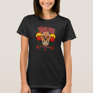 We'll Try Anything Rebellious Gardener Skull Garde T-Shirt