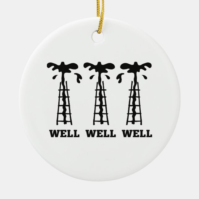 Well Well Well Ceramic Ornament (Front)