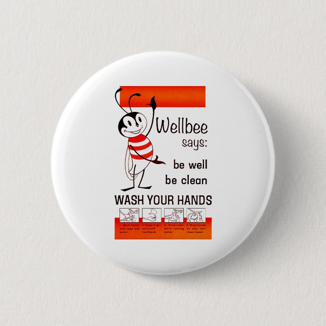 Wellbee CDC WASH YOUR HANDS Advertisement Poster 2 Inch Round Button (Front)