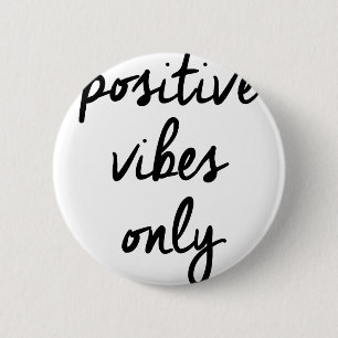 Wellcoda Positive Vibes Only UK Positivity 2 Inch Round Button