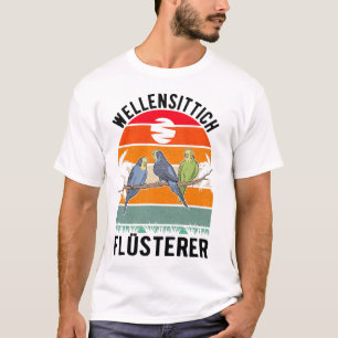 Wellensittich Flüsterer Nymphensich Sittich T-Shirt