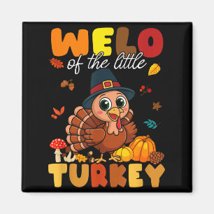 Welo Of The Little Turkey Thanksgiving Baby Shower Magnet