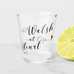 Welsh At Heart, Wales Shot Glass