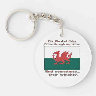 Welsh Blood of Celts Flows Veins Sometimes Whiskey Keychain