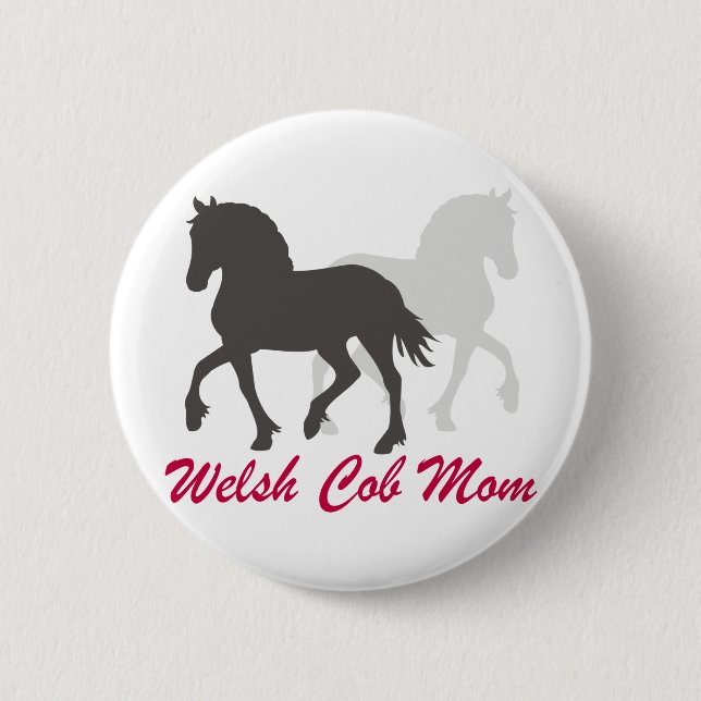 Welsh Cob Mom 2 Inch Round Button (Front)