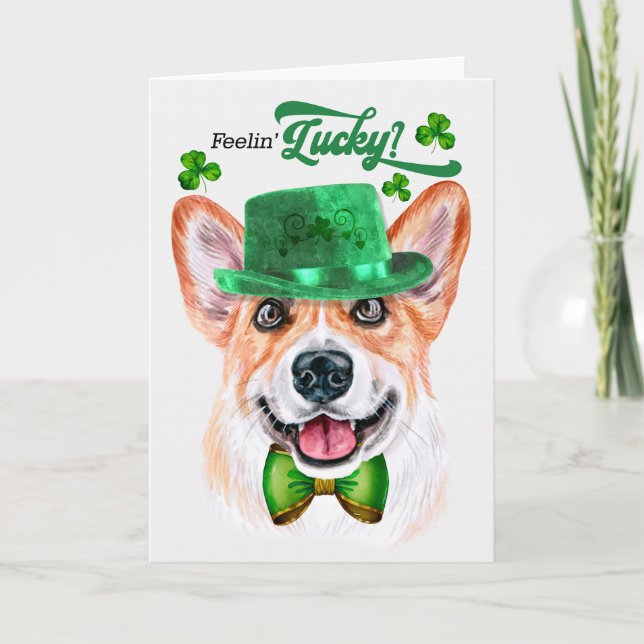 Welsh Corgi Dog Feelin' Lucky St Patrick's Day Holiday Card (Front)