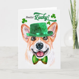 Welsh Corgi Dog Feelin' Lucky St Patrick's Day Holiday Card