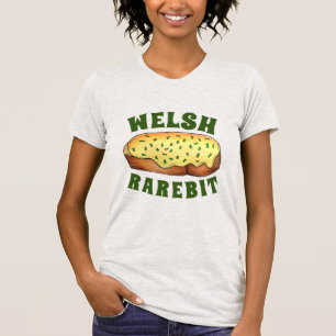 Welsh Rarebit Savoury Cheese Toast British Food UK T-Shirt