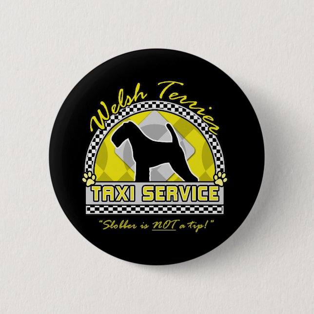 Welsh Terrier Taxi Service 2 Inch Round Button (Front)