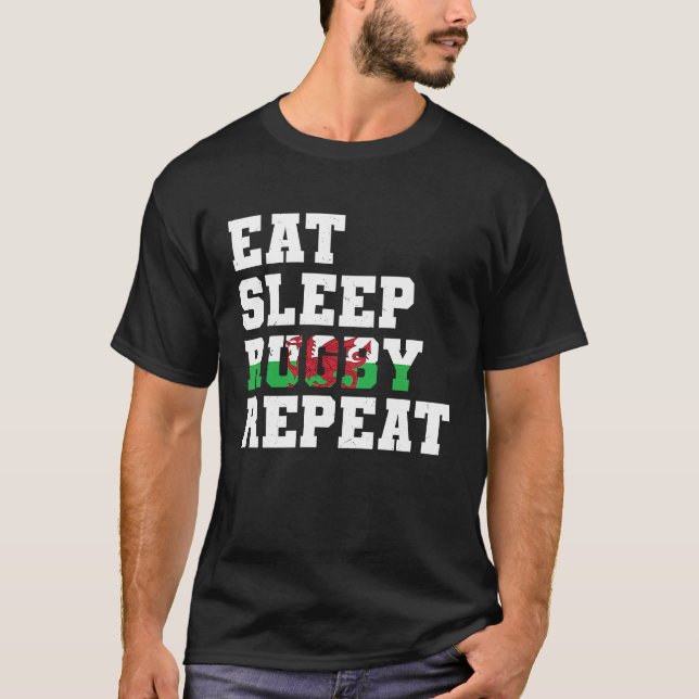 Welsh  Wales Eat Sleep Rugby Repeat T-Shirt (Front)
