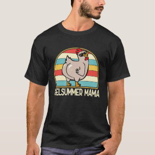 Welsummer Mama Cute Chicken Breed Mom Farmer Wome T-Shirt