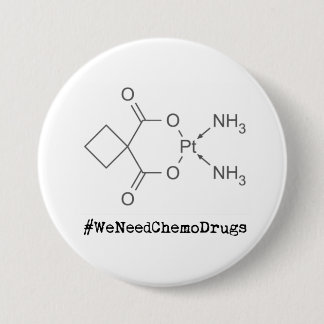 #WeNeedChemoDrugs 3 Inch Round Button