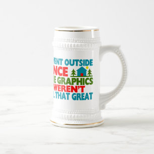 Went Outside Graphics Weren't Great Beer Stein