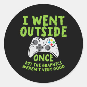 Went Outside Once Game Controller Funny Video Gami Classic Round Sticker