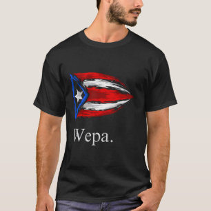 Wepa Puerto Rico Puerto Rican Flag Pride T-Shirt