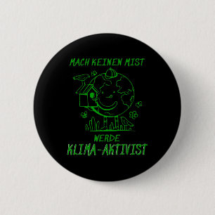 Werde Klimaaktivist Climate Earth Global Warming 2 Inch Round Button