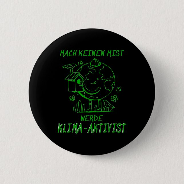 Werde Klimaaktivist Climate Earth Global Warming 2 Inch Round Button (Front)