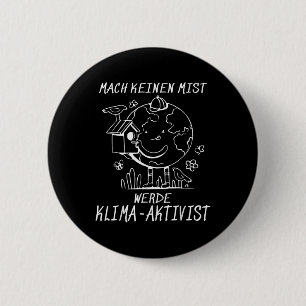 Werde Klimaaktivist Climate Earth Global Warming 2 Inch Round Button